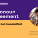 Pronoun Agreement